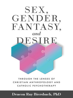 cover image of Sex, Gender, Fantasy, and Desire